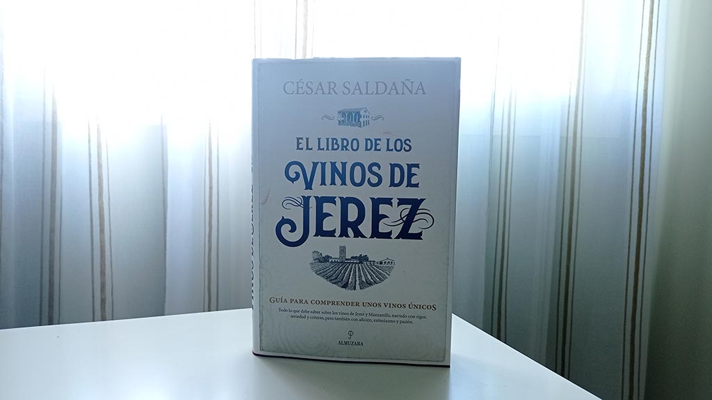 Explorando 'El Libro de los Vinos de Jerez' de César Saldaña